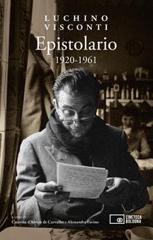 Luchino Visconti. Epistolario 1920-1961