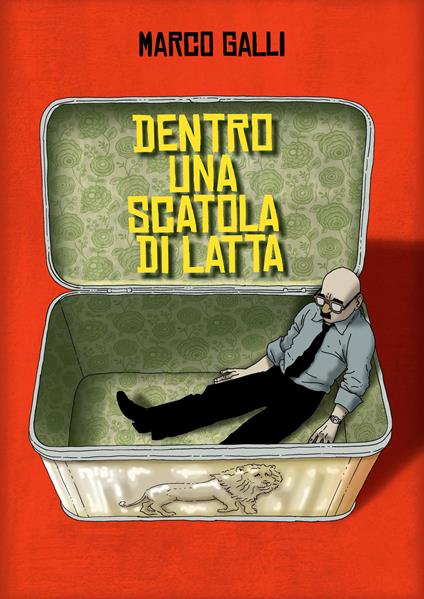 Dentro una scatola di latta - Marco Galli - copertina