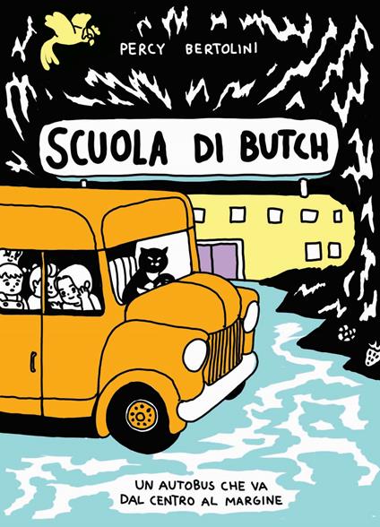 Scuola di Butch. Un autobus che va dal centro al margine - Percy Bertolini - copertina