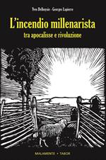 L'incendio millenarista. Dall'apocalisse alla Rivoluzione