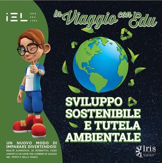 In viaggio con Edu: sviluppo sostenibile e tutela ambientale. Con audiovisivi con App IEL on line e realtà aumentata - copertina