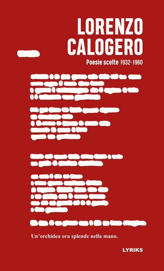 Poesie scelte 1932-1960. Un'orchidea ora splende nella mano. Ediz. bilingue - Lorenzo Calogero - copertina