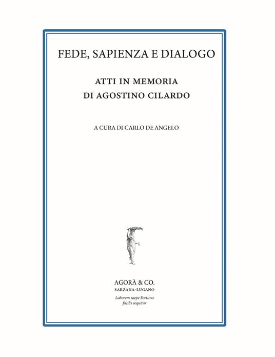 Fede, sapienza e dialogo. Atti in memoria di Agostino Cilardo - copertina