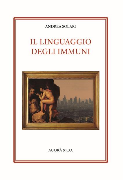 Il linguaggio degli Immuni - Andrea Solari - copertina