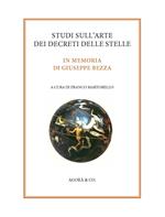 Studi sull'arte dei decreti delle stelle. In memoria di Giuseppe Bezza