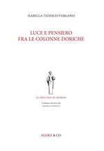 Luce e pensiero fra le colonne doriche