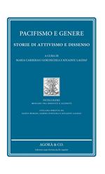 Pacifismo e genere. Storie di attivismo e dissenso