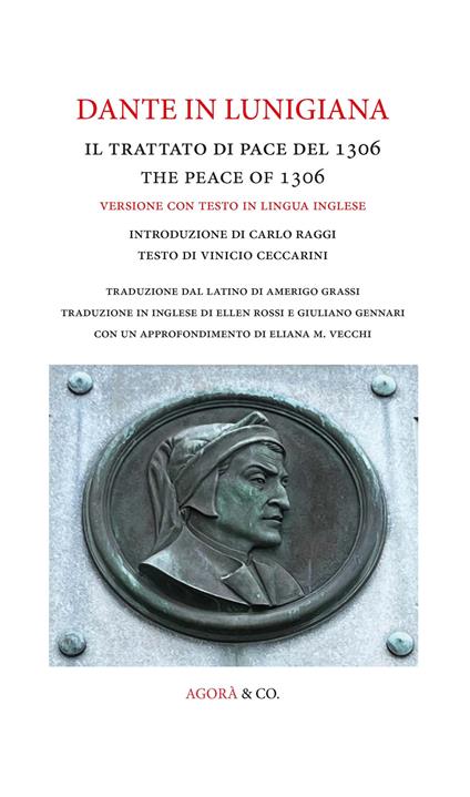 Dante in Lunigiana. Il trattato di pace del 1306-The peace of 1306. Ediz. bilingue - copertina