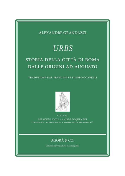 Urbs. Storia della città di Roma dalle origini ad Augusto - Alexandre Grandazzi - copertina