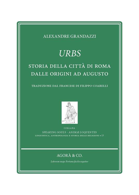 Urbs. Storia della città di Roma dalle origini ad Augusto - Alexandre Grandazzi - copertina