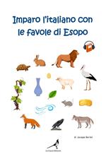 Imparo l'italiano con le favole di Esopo. Ediz. tascabile