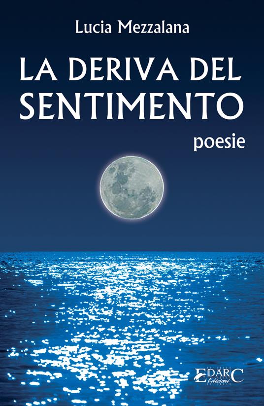 La deriva del sentimento - Lucia Mezzalana - copertina