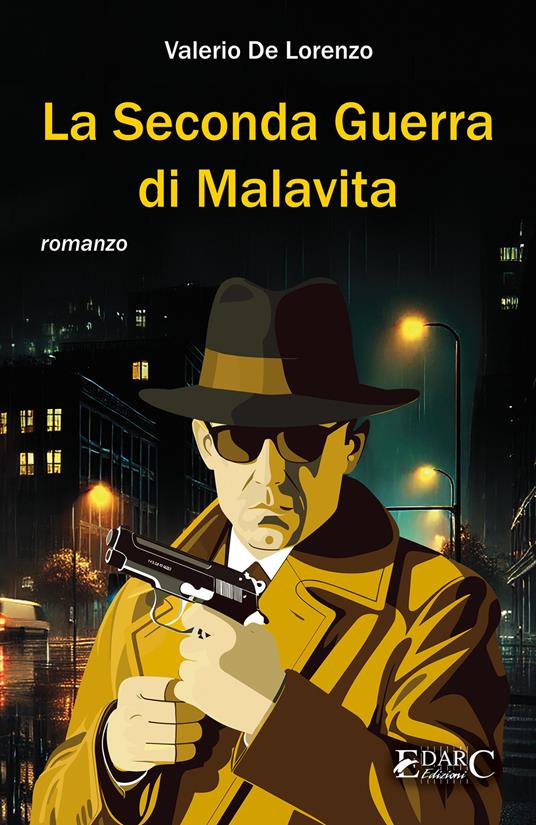 La seconda guerra di Malavita - Valerio De Lorenzo - copertina