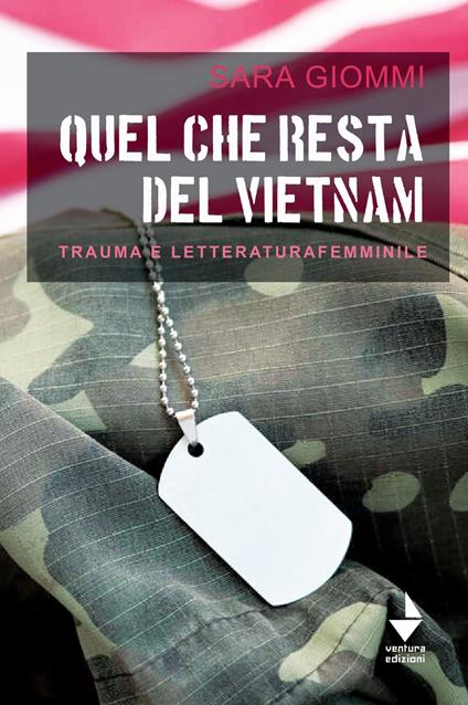 Quel che resta del Vietnam. Trauma e letteratura femminile - Sara Giommi - copertina