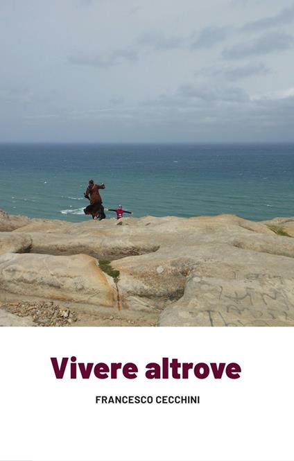 Vivere altrove - Francesco Cecchini - copertina