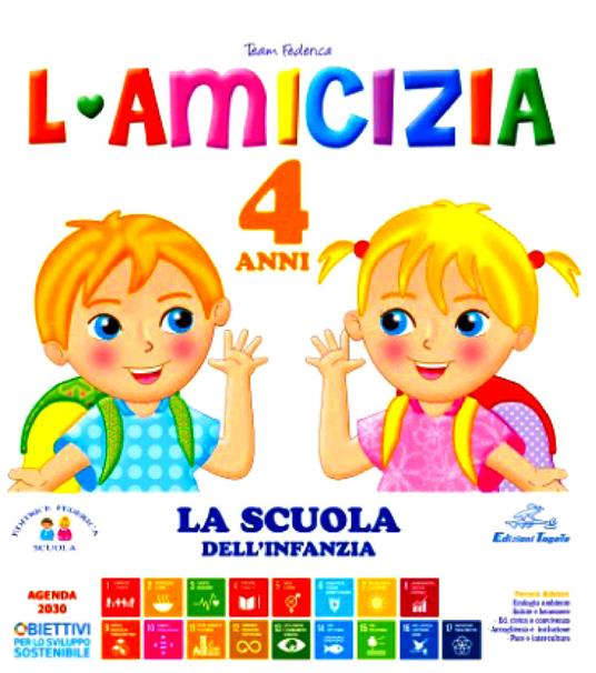L' amicizia. 4 anni. Ediz. illustrata - Team Federica Scuola - copertina