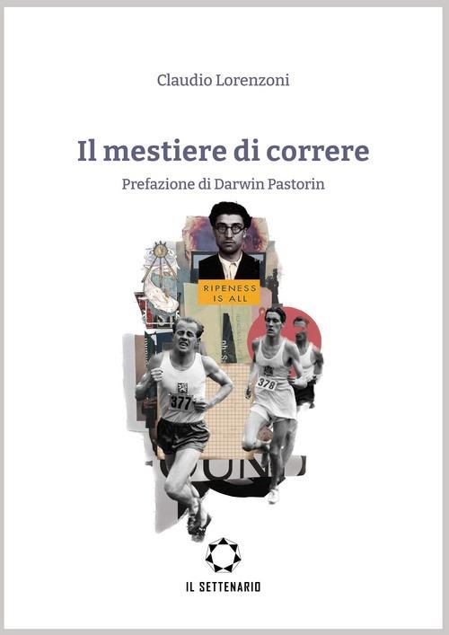Il mestiere di correre - Claudio Lorenzoni - copertina
