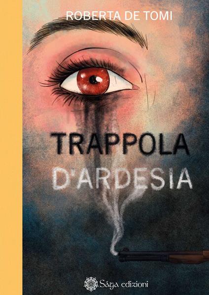 Trappola d'ardesia - Roberta De Tomi - copertina