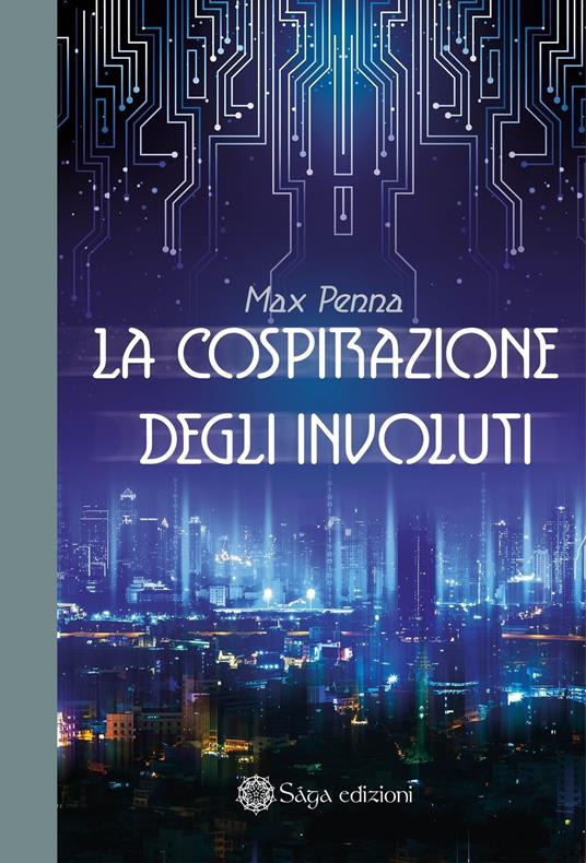 La cospirazione degli Involuti - Max Penna - copertina