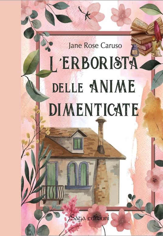 L'erborista delle anime dimenticate - Jane Rose Caruso - copertina