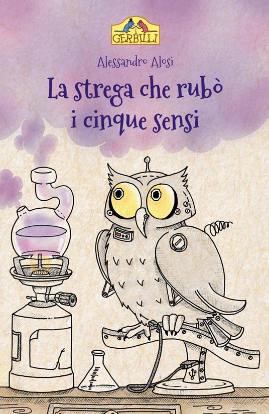 La strega che rubò i cinque sensi - Alessandro Alosi - copertina