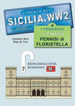 I tedeschi al castello Pennisi di Floristella. Sicilia. WW2 seconda guerra mondiale. Foto inedite. Ediz. illustrata