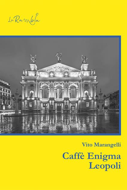 Caffè Enigma Leopoli - Vito Marangelli - ebook