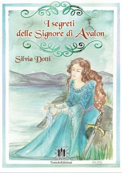 I segreti delle signore di Avalon - Silvia Dotti - copertina