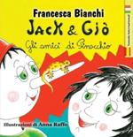 Jack & Giò. Gli amici di Pinocchio. Ediz. italiana e spagnola