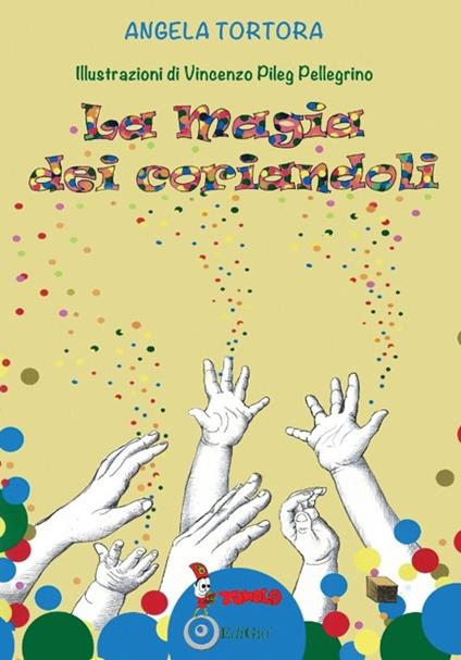 La magia dei coriandoli - Angela Tortora - copertina