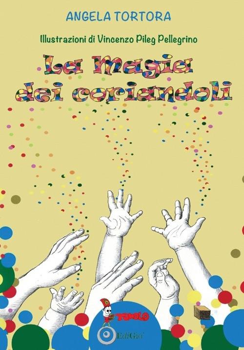 La magia dei coriandoli - Angela Tortora - copertina