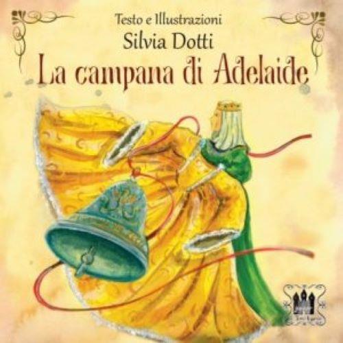 La campana di Adelaide - Silvia Dotti - copertina