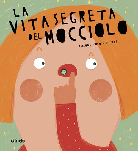 La vita segreta del mocciolo. Ediz. a colori - Mariona Tolosa Sisteré - copertina