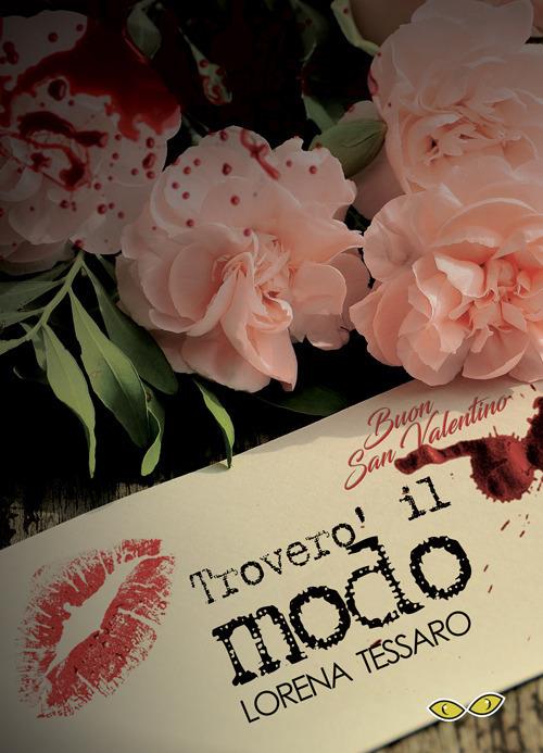 Troverò il modo - Lorena Tessaro - copertina