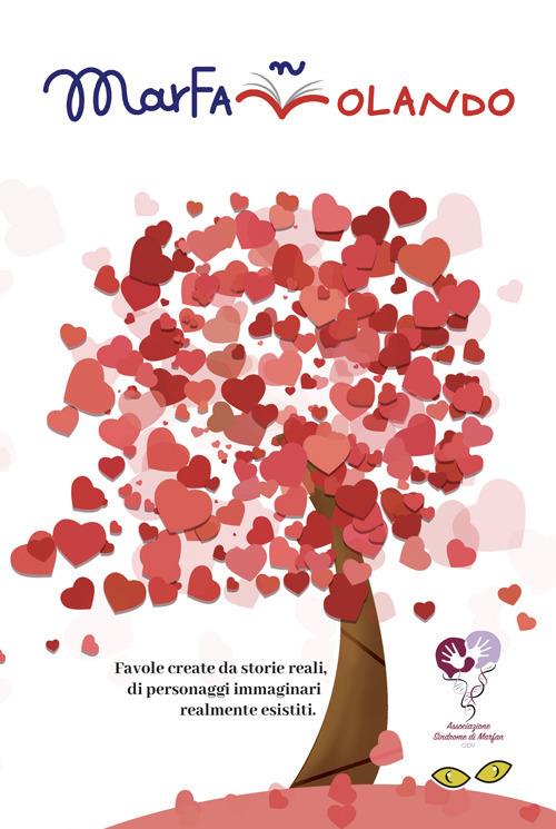 MarfanVolando. Favole create da storie reali, di personaggi immaginari realmente esistiti - copertina