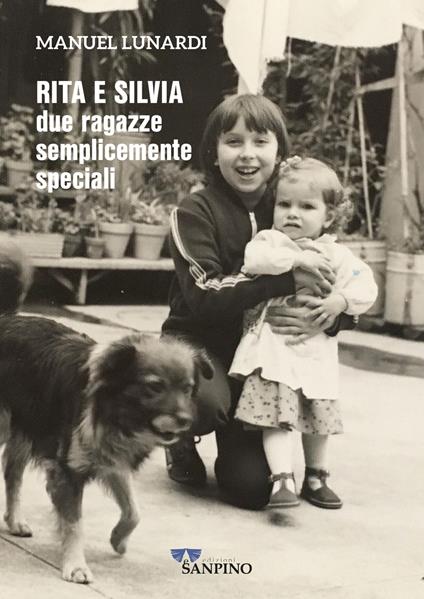 Rita e Silvia due ragazze semplicemente speciali - Manuel Lunardi - copertina