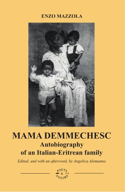 Mama Demmechesc. Autobiography of an Italian-Eritrean family - Vincenzo Mazzola - copertina