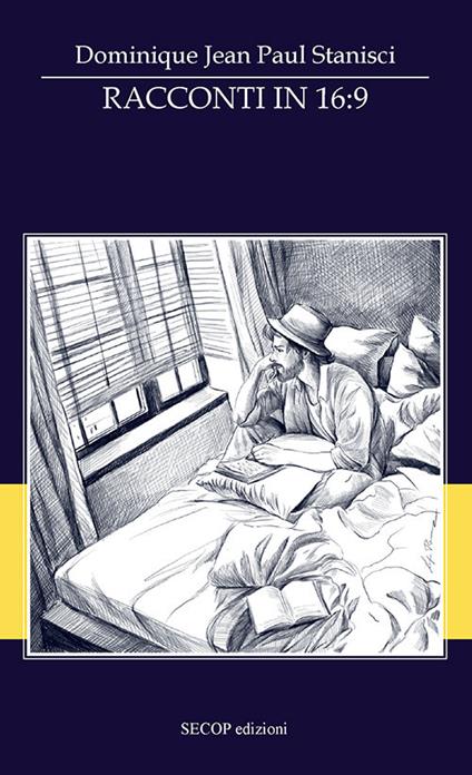 Racconti in 16:9 - Dominique Jean Paul Stanisci - copertina
