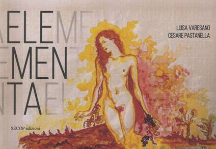 Elementa - Luisa Varesano,Cesare Pastanella - copertina