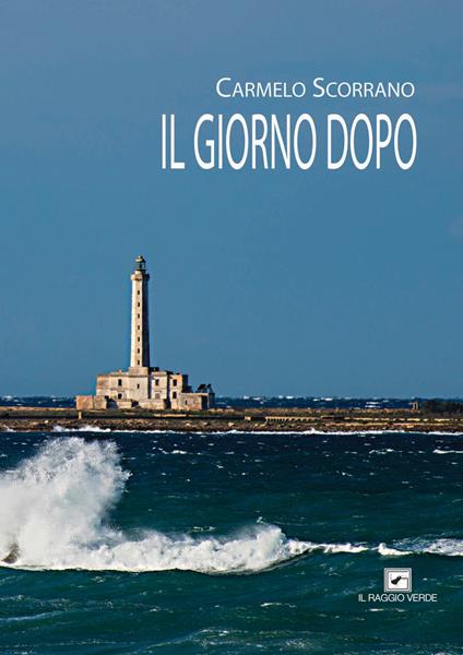 Il giorno dopo - Carmelo Scorrano - copertina