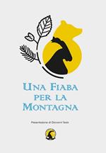 Una fiaba per la montagna. L'orso e lo stambecco