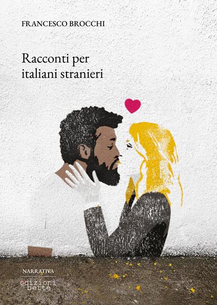 Racconti per italiani stranieri - Francesco Brocchi - copertina