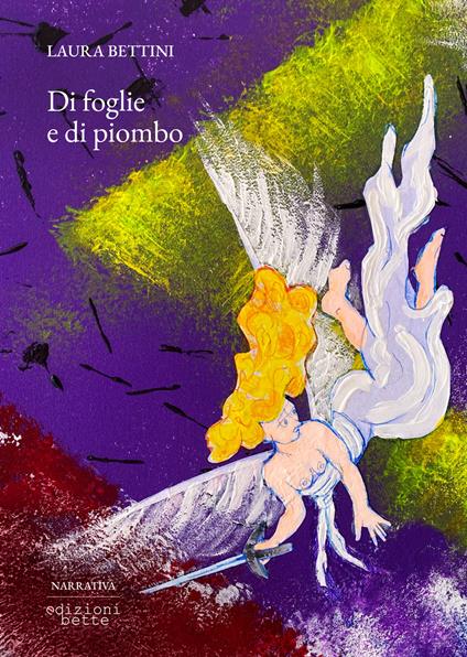 Di foglie e di piombo - Laura Bettini - copertina