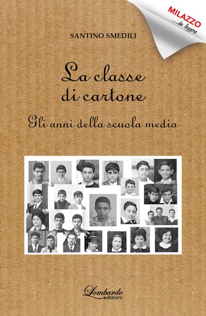 La classe di cartone. Gli anni della scuola media - Santino Smedili - copertina