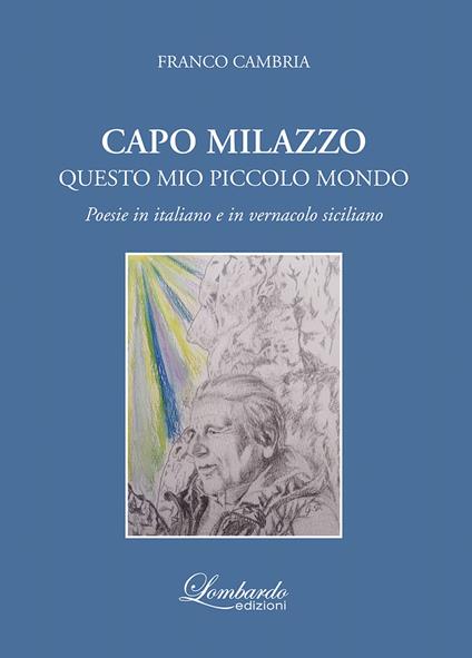 Capo Milazzo. Questo mio piccolo mondo - Franco Cambria - copertina