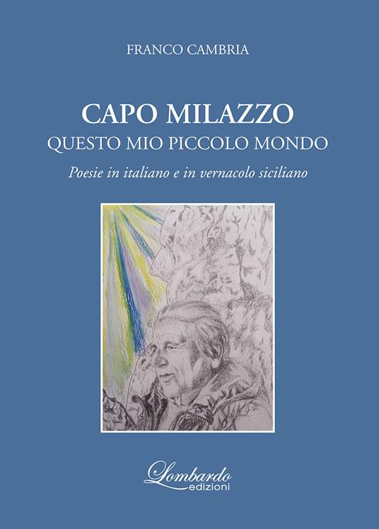 Capo Milazzo. Questo mio piccolo mondo - Franco Cambria - copertina