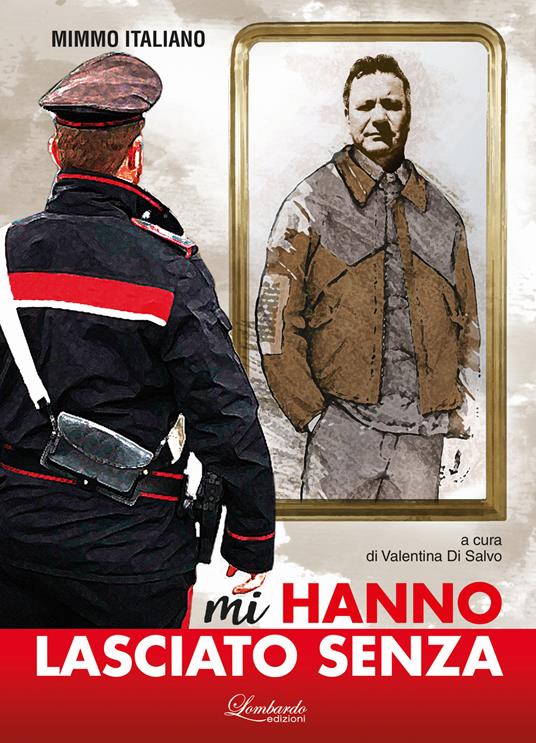 Mi hanno lasciato senza. Nuova ediz. - Mimmo Italiano - copertina