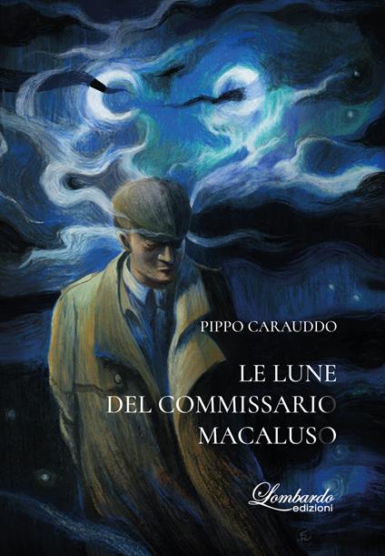 Le lune del commissario Macaluso - Pippo Carauddo - copertina