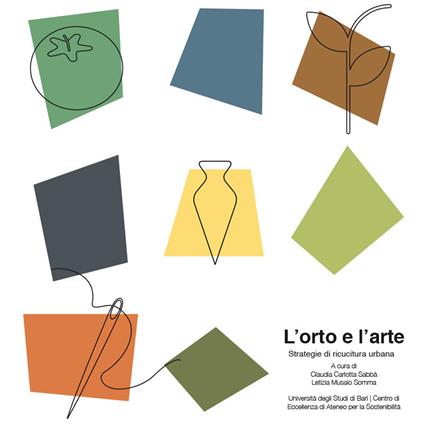 L'orto e l'arte. Strategie di ricucitura urbana - copertina
