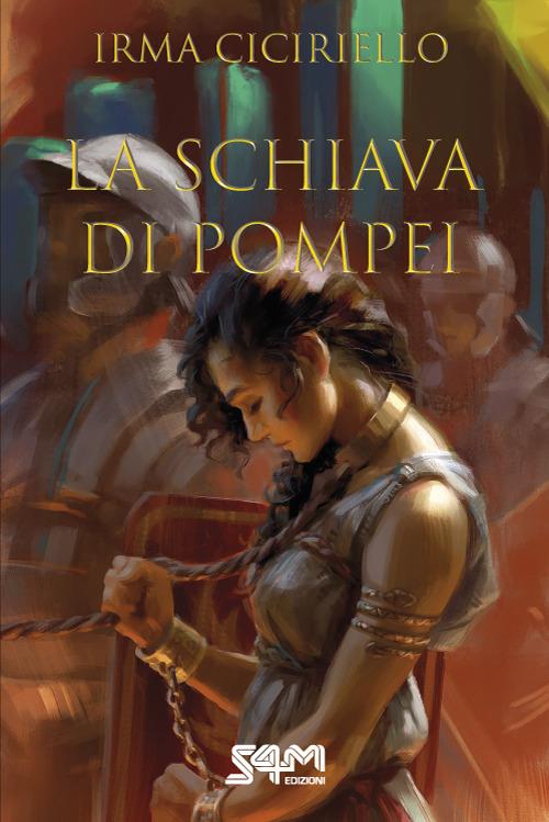 La schiava di Pompei - Irma Ciciriello - ebook